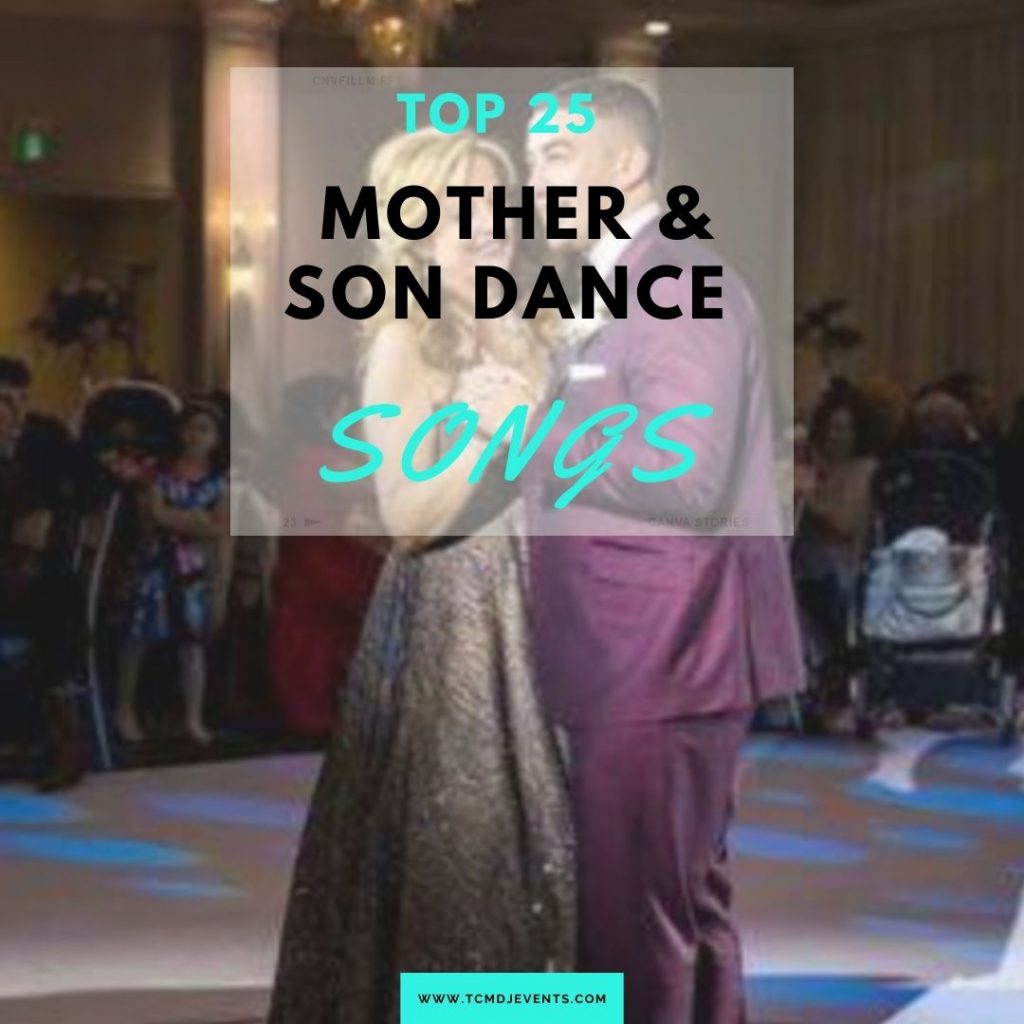 Top 25 Mother And Son Dance Songs For Wedding With Helpful Tips 