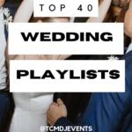 top 40 wedding playlists